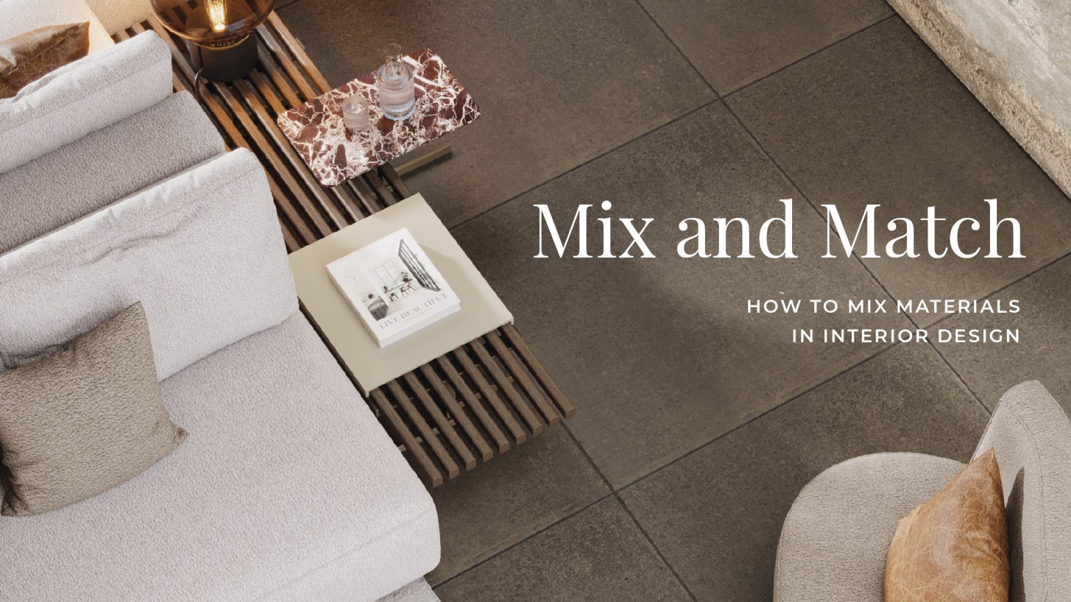 Mix and Match: How to Mix Materials in Interior Design - Stylish Club