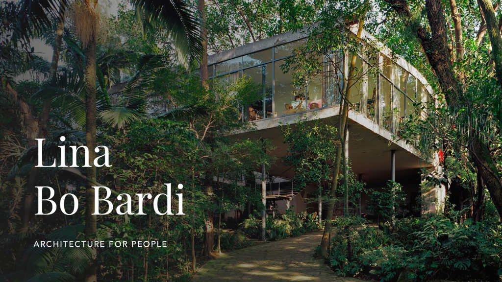 Banner showcasing architect Lina Bo Bardi alongside a striking image of Casa de Vidro, her iconic glass house nestled in the tropical landscape of São Paulo. The modernist structure, elevated on slender stilts, seamlessly blends transparent architecture with nature, reflecting Bo Bardi’s visionary approach to design and her deep connection to Brazilian culture.