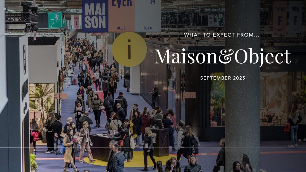 What to expect from Maison&Object September 2025