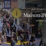 What to expect from Maison&Object September 2025