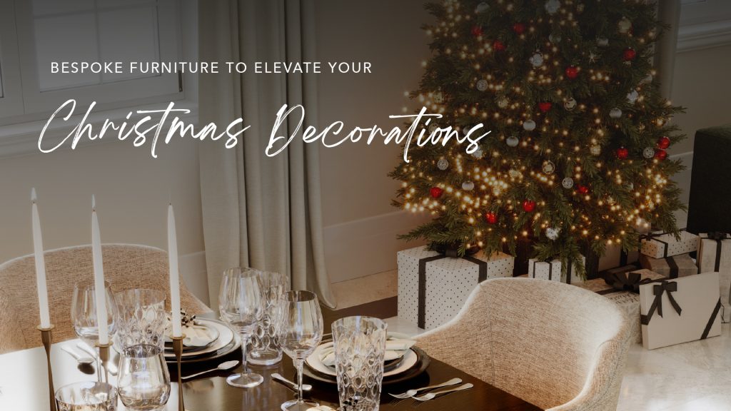 Bespoke furniture as part of christmas decorations