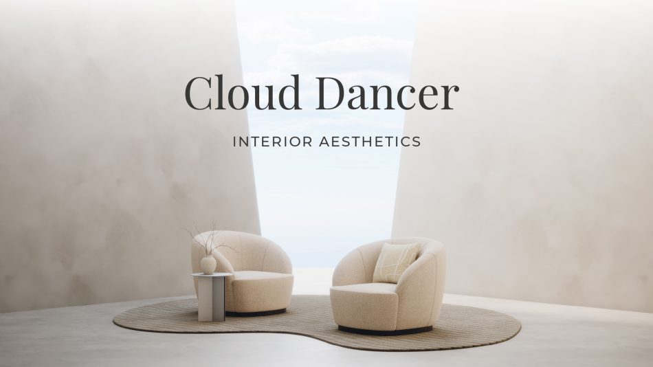 Minimalist interior scene featuring two beige upholstered armchairs on a textured neutral rug, with a sculptural side table and vase of dried branches. A softly lit wall opens to a sky filled with clouds, while the words “Cloud Dancer Interior Aesthetics” appear above, reinforcing the serene, light-filled atmosphere and the cloud dancer design’s elegance.