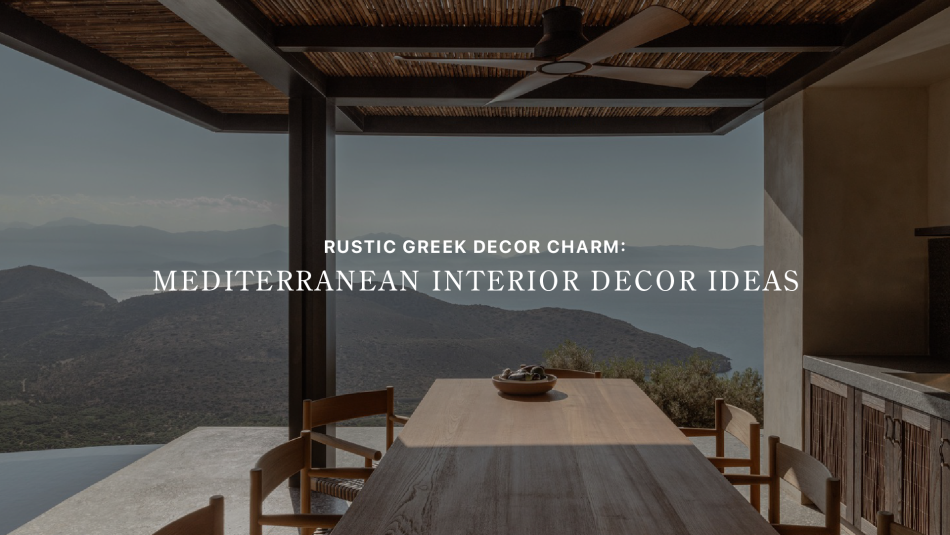 Banner image for "Rustic Greek Decor Charm: Mediterranean Interior Decor Ideas" showing a shaded outdoor dining terrace with a wooden table and woven chairs overlooking mountains and the sea, capturing luxury dining room furniture in a rustic greek setting.